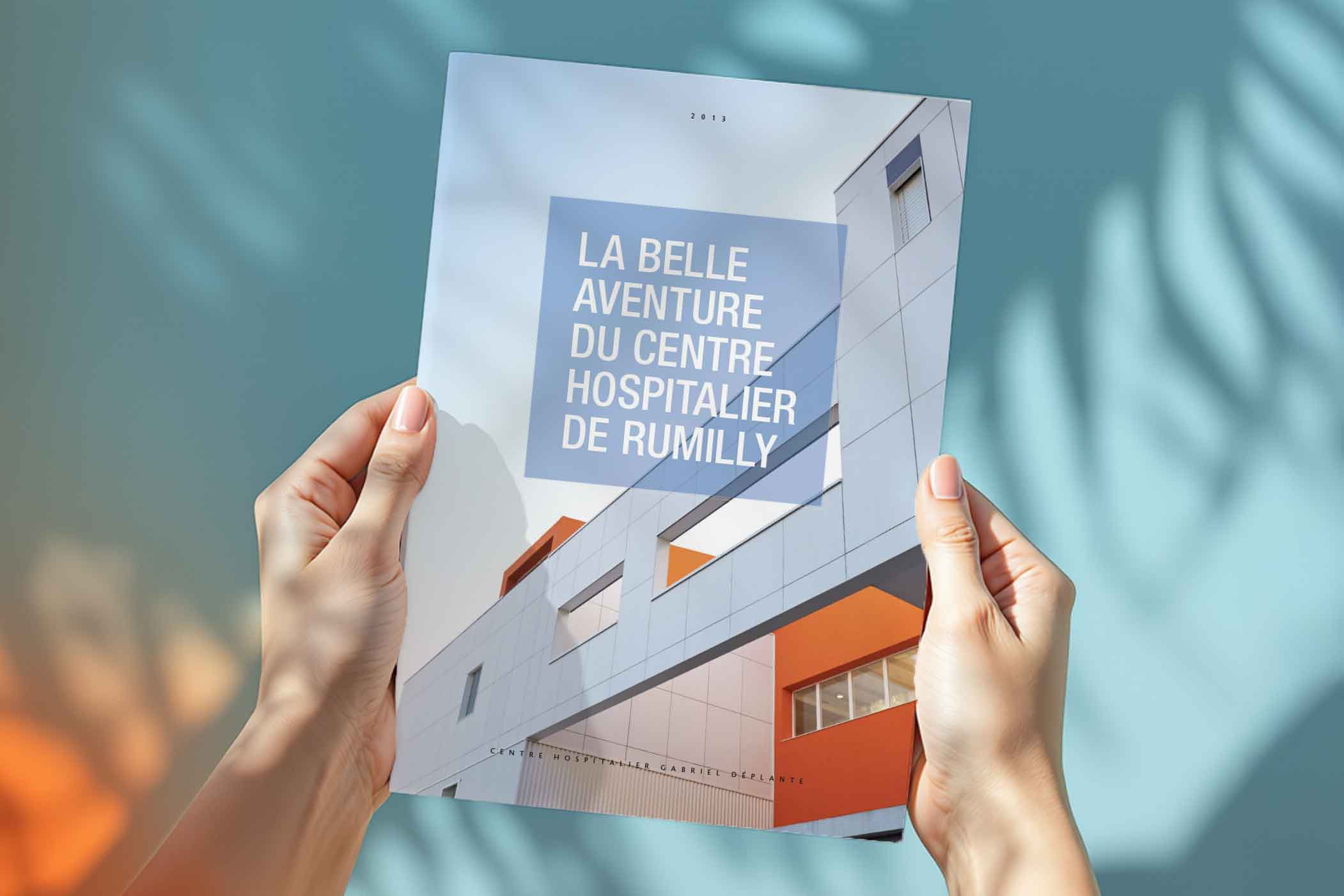 Rumilly Hospital - Brochure tracing the history of Rumilly Hospital from the Middle Ages to its current location outside the town